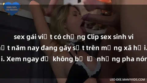 sex gái việt có chồng Clip sex sinh viên mới nhất hot nhất năm nay đang gây sốt trên mạng xã hội. Xem ngay để không bỏ lỡ những pha nóng không thể bỏ qua!