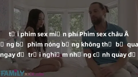 tải phim sex miễn phí Phim sex châu Âu đỉnh cao: Top những bộ phim nóng bỏng không thể bỏ qua! Xem ngay để trải nghiệm những cảnh quay đầy kích thích và cuồng nhiệt.