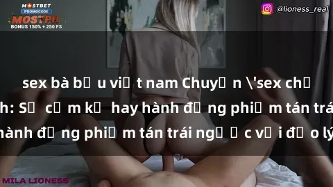 sex bà bầu việt nam Chuyện 'sex chị dâu' trong gia đình: Sự cấm kỵ hay hành động phiếm tán trái ngược với đạo lý?