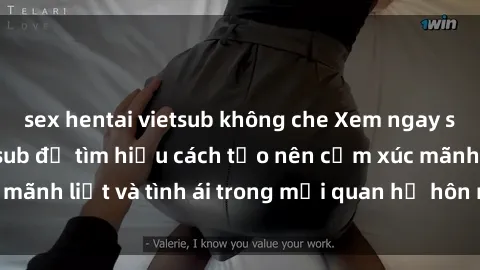 sex hentai vietsub không che Xem ngay sex vợ chồng vietsub để tìm hiểu cách tạo nên cảm xúc mãnh liệt và tình ái trong mối quan hệ hôn nhân của bạn!