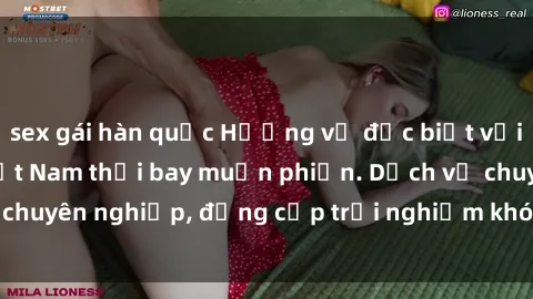 sex gái hàn quốc Hương vị đặc biệt với sex gái call girl Việt Nam thổi bay muộn phiền. Dịch vụ chuyên nghiệp, đẳng cấp trải nghiệm khó quên. Đặt lịch ngay!