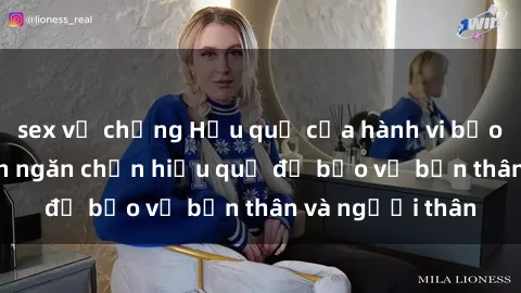 sex vợ chồng Hậu quả của hành vi bạo dâm sex và cách ngăn chặn hiệu quả để bảo vệ bản thân và người thân