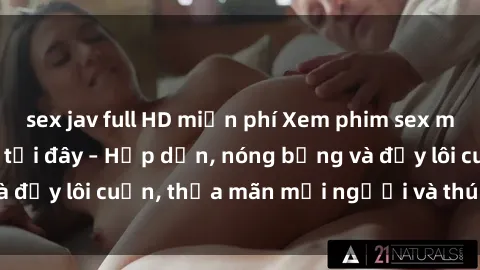 sex jav full HD miễn phí Xem phim sex miễn phí online ngay tại đây – Hấp dẫn, nóng bỏng và đầy lôi cuốn, thỏa mãn mọi người và thú vui của bạn!