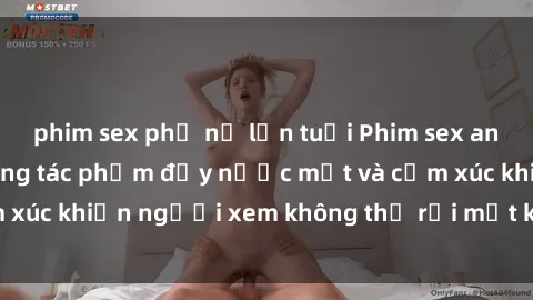 phim sex phụ nữ lớn tuổi Phim sex anime đỉnh cao: Những tác phẩm đầy nước mắt và cảm xúc khiến người xem không thể rời mắt khỏi màn hình